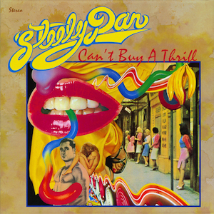 Album cover of Can’t Buy a Thrill by Steely Dan
